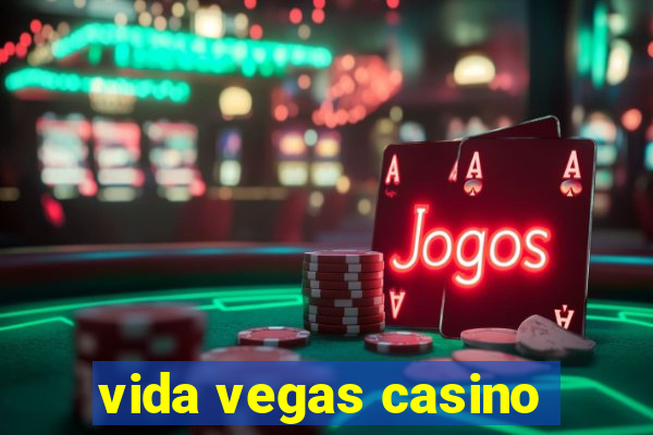 vida vegas casino